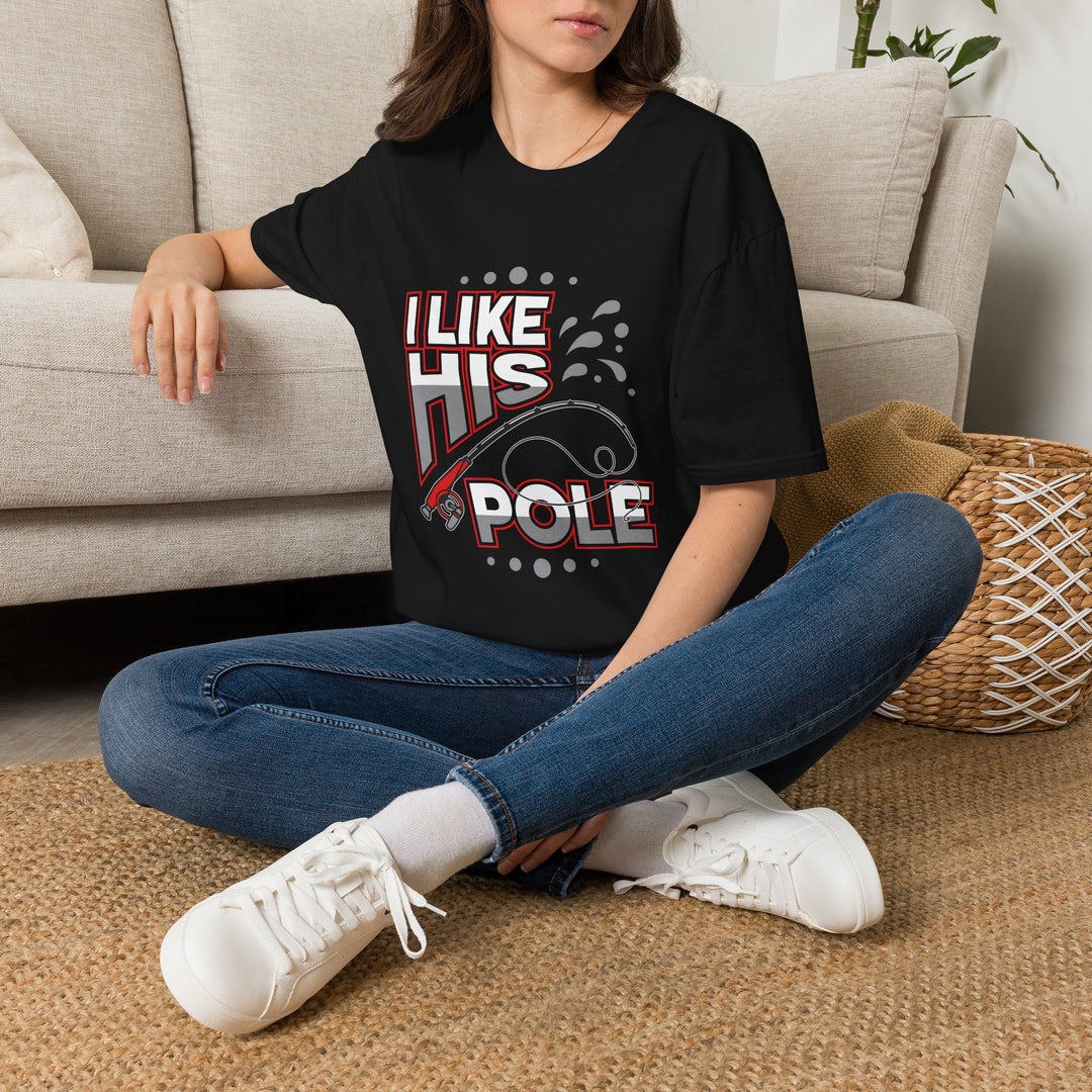 I Like His Pole | Deluxe Tee