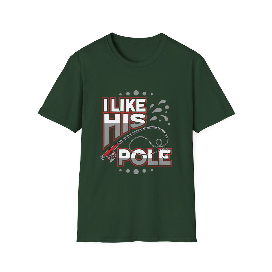 I Like His Pole | Deluxe Tee
