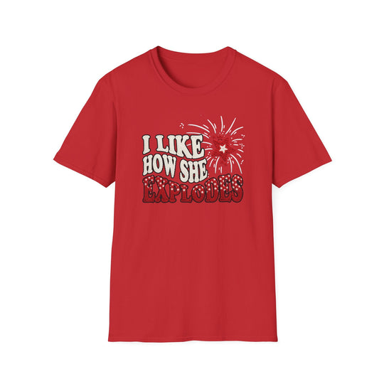 I Like How She Explodes | Deluxe Tee